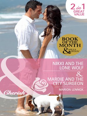 cover image of Nikki and the Lone Wolf / Mardie and the City Surgeon